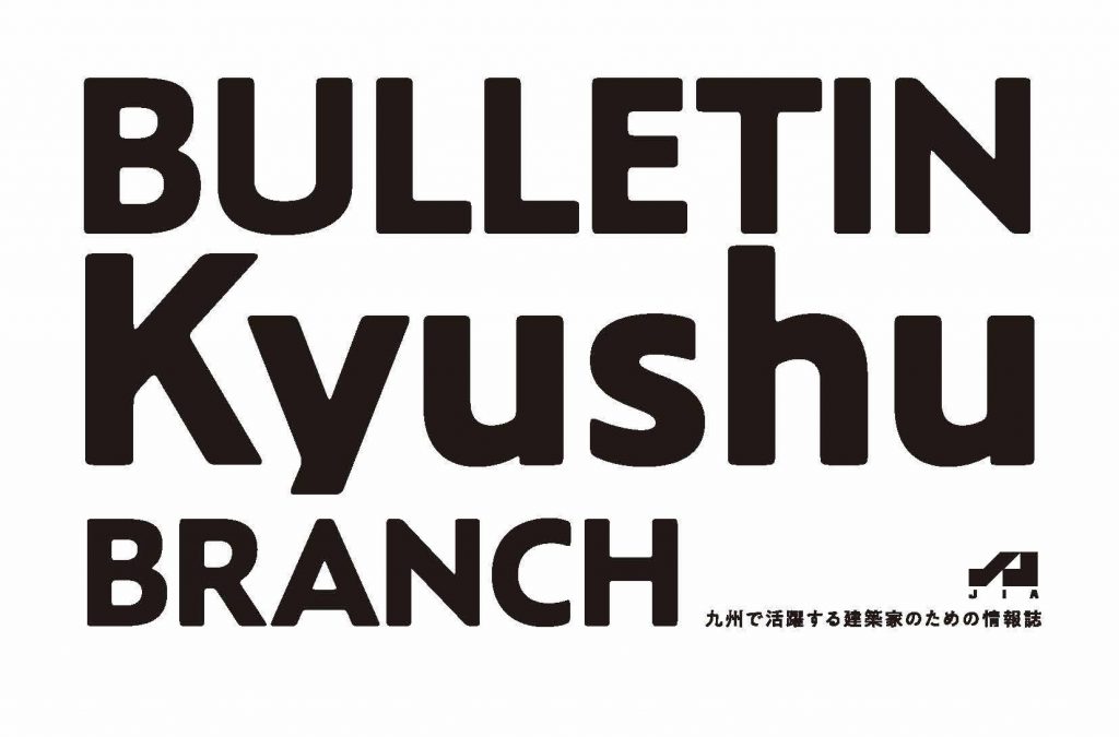 BULLETIN Kyushu BRANCH